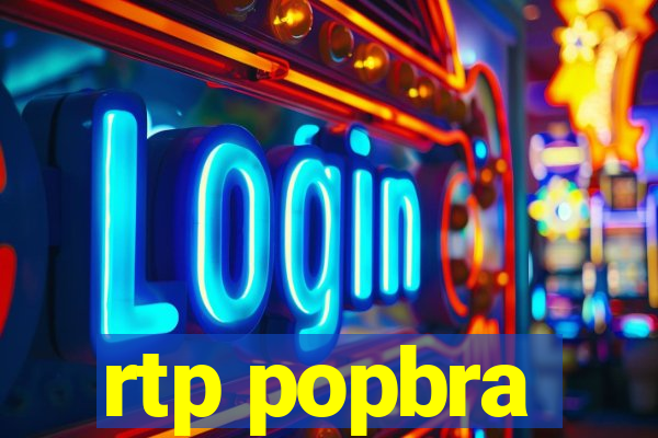 rtp popbra